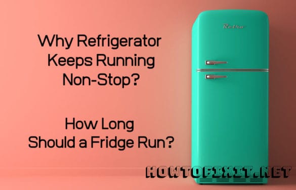  Solved Why My Refrigerator Keeps Running And It Does Not Turn Off 