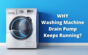 Washing machine drain pump keep running