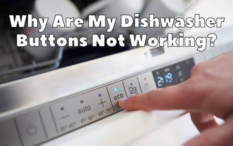 Samsung Dishwasher Buttons Not Working