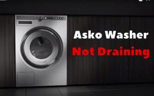 Asko Washer Not Draining